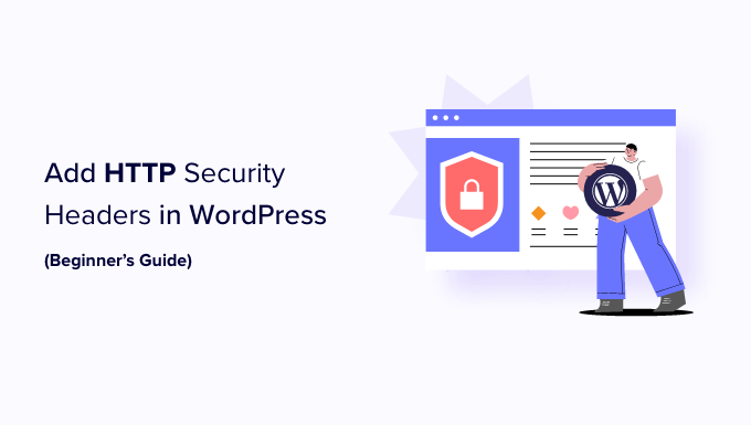 WordPress’te HTTP Güvenlik Başlıkları Nasıl Eklenir