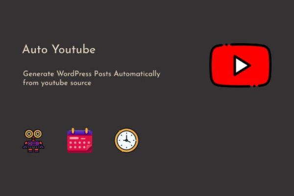 Auto Youtube - WordPress Youtube Video Scraper WordPress Eklentisi