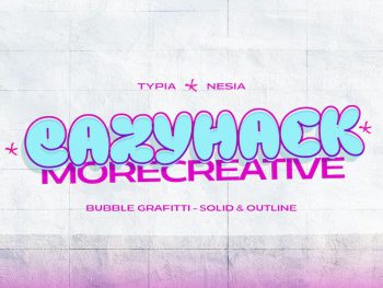 Eazyhack - Modern Bubble / Balloon Graffiti Font Yazı Tipi