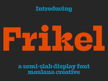 Frikel Semi Slab Display Font Yazı Tipi