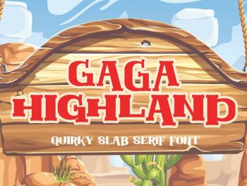 Gaga Highland - Quirky Slab Serif Font Yazı Tipi