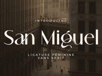 San Miguel - Ligature Feminine Sans Serif Yazı Tipi