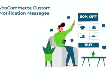 WooCommerce Custom Notification Messages WordPress Eklentisi