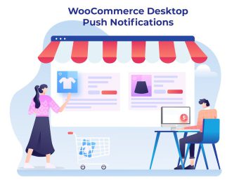 WooCommerce Desktop Push Notifications WordPress Eklentisi