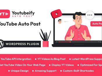 Youtubeify - YouTube Auto Post WordPress Plugin WordPress Eklentisi
